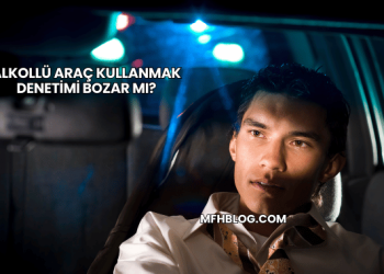 Alkollü Araç Kullanmak Denetimi Bozar mı?