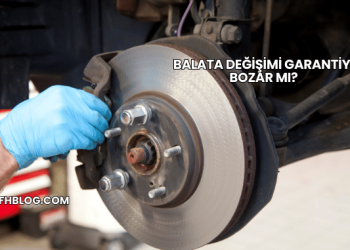 Balata Değişimi Garantiyi Bozar mı?