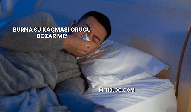 Burna Su Kaçması Orucu Bozar mı?