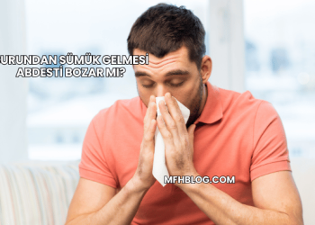 Burundan Sümük Gelmesi Abdesti Bozar mı?