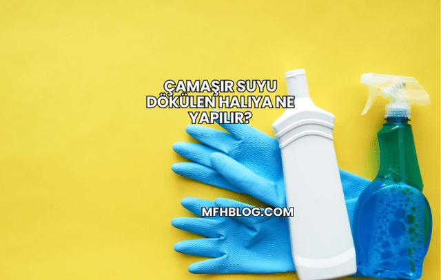 Çamaşır Suyu Dökülen Halıya Ne Yapılır?