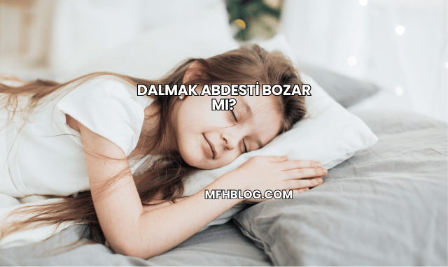 Dalmak Abdesti Bozar mı?