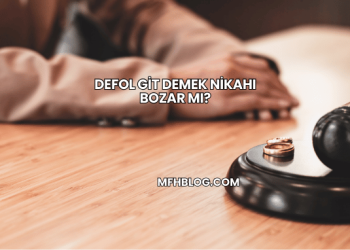 Defol Git Demek Nikahı Bozar mı?