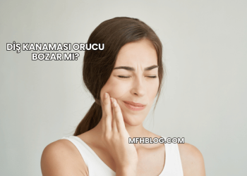 Diş Kanaması Orucu Bozar mı?