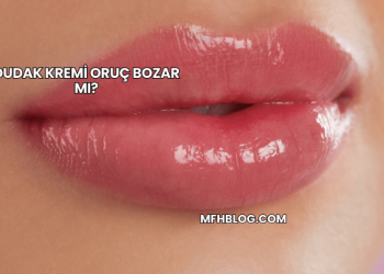 Dudak Kremi Oruç Bozar mı?
