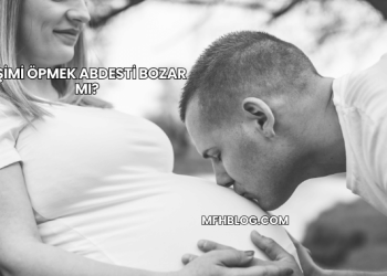 Eşimi Öpmek Abdesti Bozar mı?