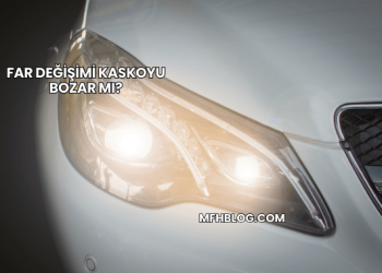 Far Değişimi Kaskoyu Bozar mı?