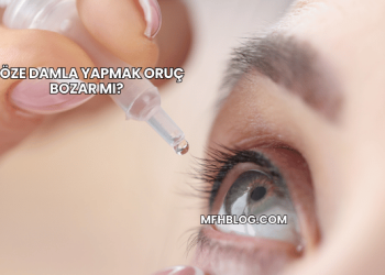 Göze Damla Yapmak Oruç Bozar mı?