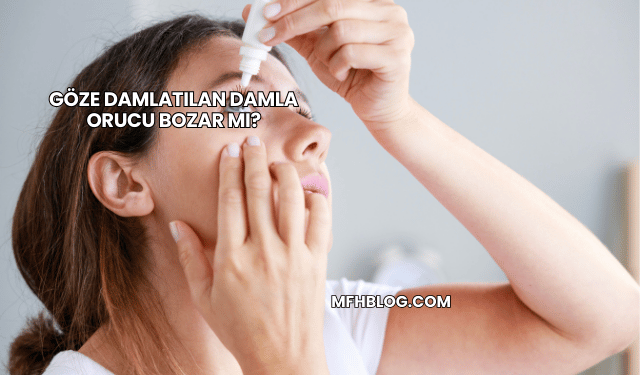 Göze Damlatılan Damla Orucu Bozar mı?