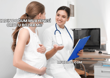 Kadın Doğum Muayenesi Orucu Bozar mı?