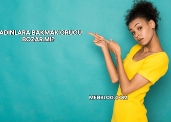 Kadınlara Bakmak Orucu Bozar mı?