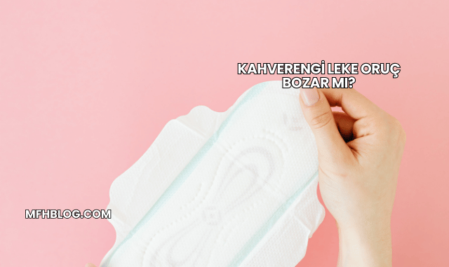 Kahverengi Leke Oruç Bozar mı?