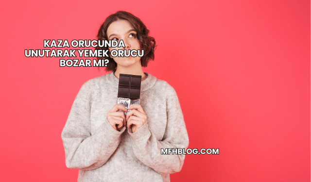 Kaza Orucunda Unutarak Yemek Orucu Bozar mı?