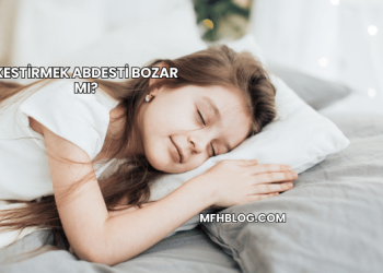 Kestirmek Abdesti Bozar mı?