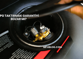 LPG Taktırmak Garantiyi Bozar mı?