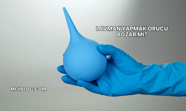 Lavman Yapmak Orucu Bozar mı?