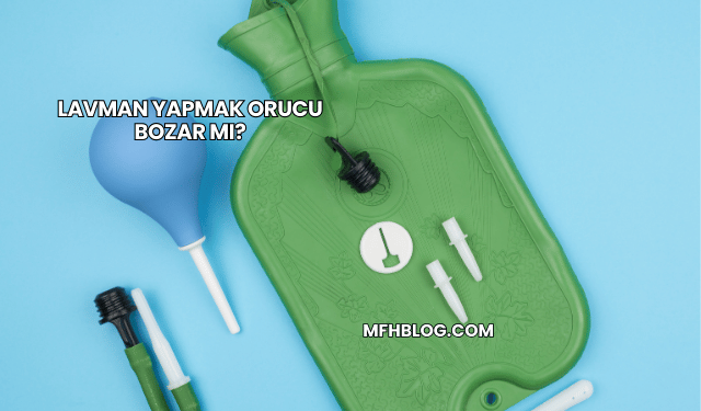 Lavman Yapmak Orucu Bozar mı?