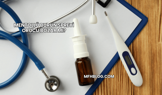 Mentollü Burun Spreyi Orucu Bozar mı?