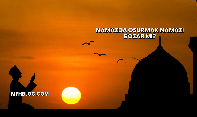 Namazda Osurmak Namazı Bozar mı?