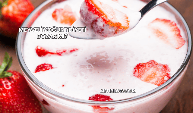 Meyveli Yoğurt Diyeti Bozar mı?