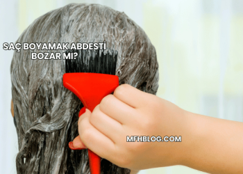 Saç Boyamak Abdesti Bozar mı?