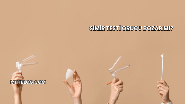 Simir Testi Orucu Bozar mı?