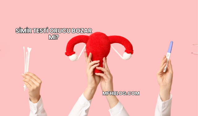 Simir Testi Orucu Bozar mı?