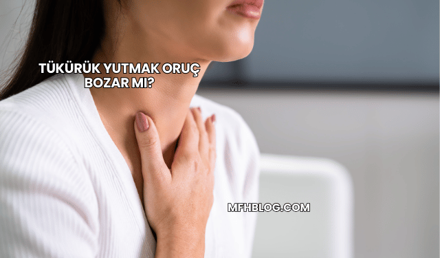Tükürük Yutmak Oruç Bozar mı?