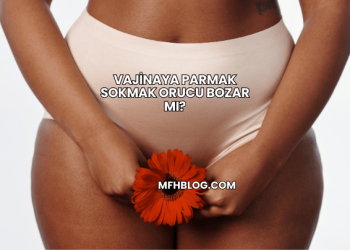 Vajinaya Parmak Sokmak Orucu Bozar mı?