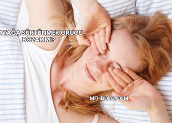 Yatağa Sürtünmek Orucu Bozar mı?