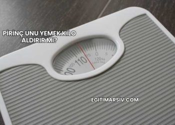 Pirinç Unu Yemek Kilo Aldırır mı?