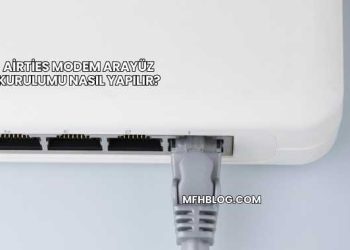 Airties Modem Arayüz Kurulumu Nasıl Yapılır?