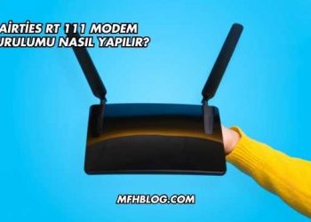 Airties Rt 111 Modem Kurulumu Nasıl Yapılır?