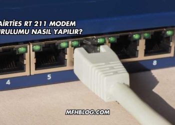 Airties Rt 211 Modem Kurulumu Nasıl Yapılır?