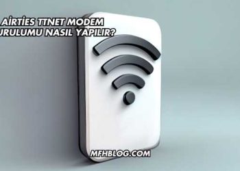 Airties Ttnet Modem Kurulumu Nasıl Yapılır?