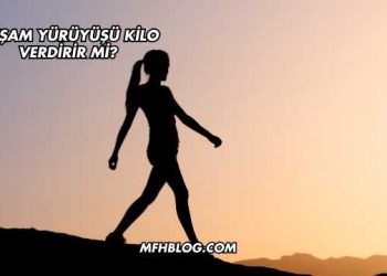 Akşam Yürüyüşü Kilo Verdirir mi?