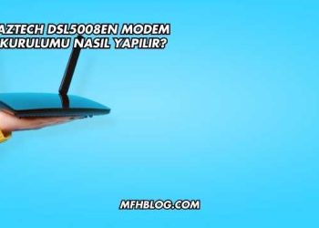 Aztech Dsl5008EN Modem Kurulumu Nasıl Yapılır?