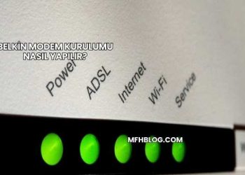 Belkin Modem Kurulumu Nasıl Yapılır?