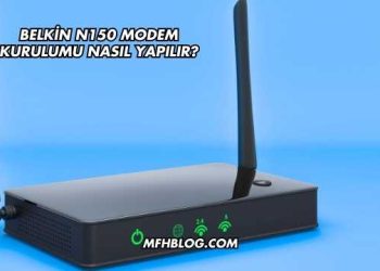 Belkin N150 Modem Kurulumu Nasıl Yapılır?
