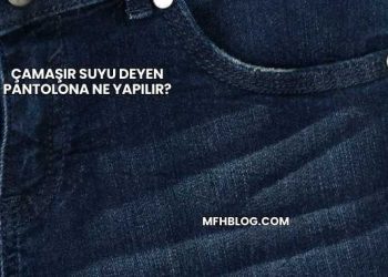 Çamaşır Suyu Deyen Pantolona Ne Yapılır?