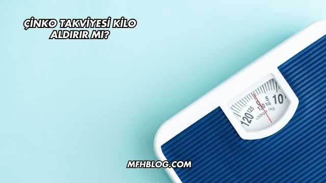 Çinko Takviyesi Kilo Aldırır mı?
