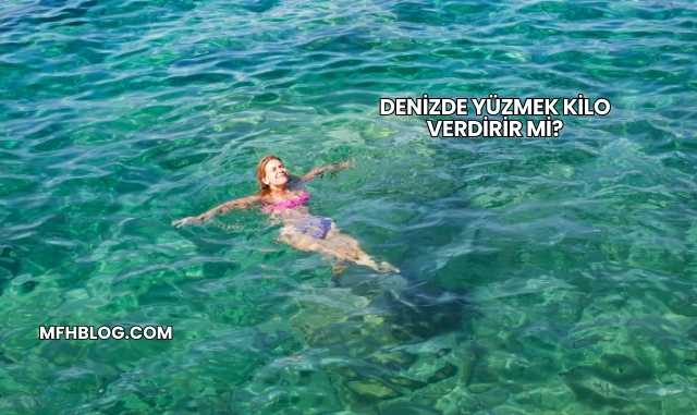 Denizde Yüzmek Kilo Verdirir mi?