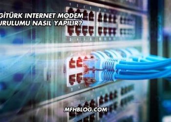 Digitürk Internet Modem Kurulumu Nasıl Yapılır?