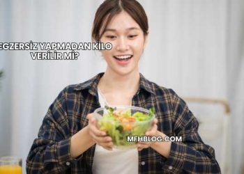 Egzersiz Yapmadan Kilo Verilir mi?