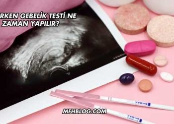 Erken Gebelik Testi En Erken Ne Zaman Yapılır?