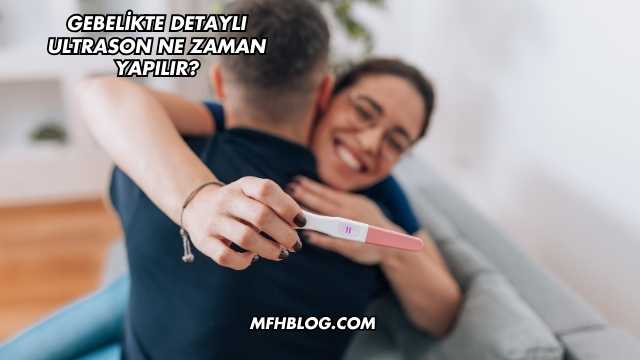 Gebelikte Detaylı Ultrason Ne Zaman Yapılır?