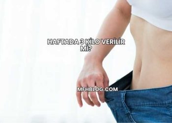 Haftada 3 Kilo Verilir mi?