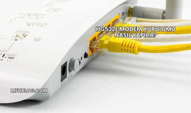 Hg532e Modem Kurulumu Nasıl Yapılır?