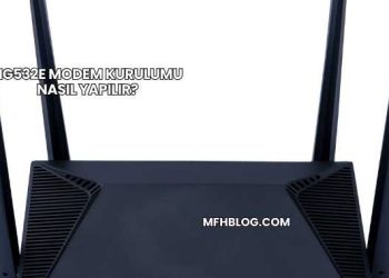 Hg532e Modem Kurulumu Nasıl Yapılır?