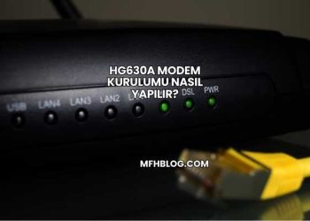 Hg630a Modem Kurulumu Nasıl Yapılır?